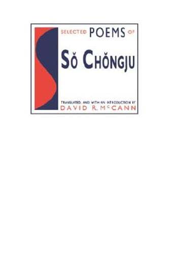 Selected Poems of S  Ch ngju by Professor McCann, David: Used