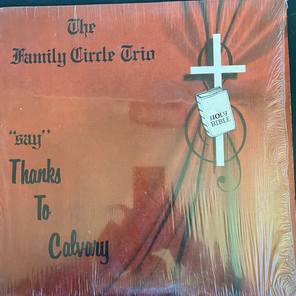 The Family Circle Trio – Thanks To Calvary LP Record MLP Gospel 33 RPM