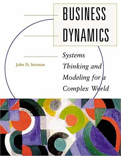 Business Dynamics: Systems Thinking - Hardcover, by Sterman John - Acceptable n