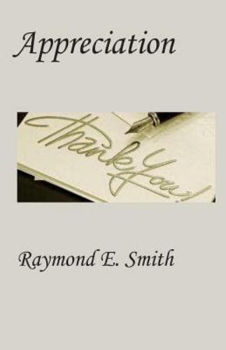 Appreciation, Paperback by Smith, Raymond E., Like New Used, Free shipping in...