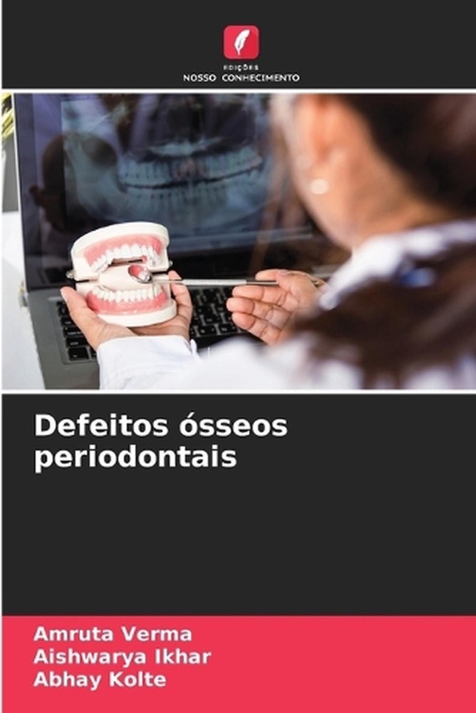 Defeitos sseos periodontais by Amruta Verma (Portuguese) Paperback Book