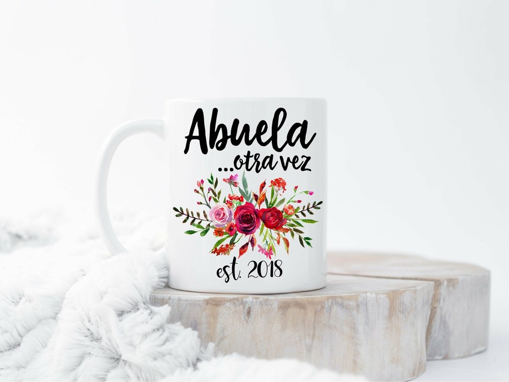 Abuela Otra Vez Abuela Again Coffee Mug Abuela Est Mug Gift For New Abuela