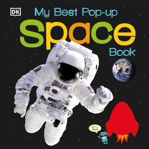 My Best Pop-up Space Book (Noisy Pop-Up Books) - Board book, by DK - Very Good