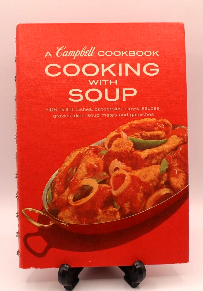Vintage 1972 Campbell Cookbook Spiral Bound with 608 Soup Recipes
