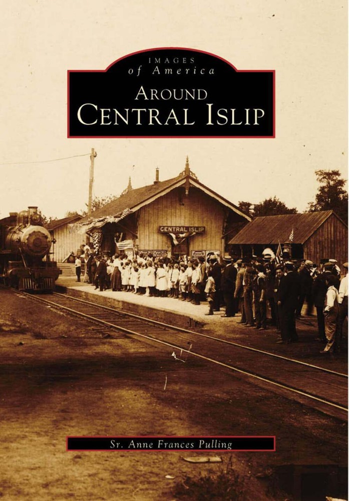 NEW Arcadia Publishing Around Central Islip, NY 9780738562308 Images of America