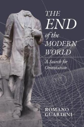 Romano Guardini The End of the Modern World (Hardback)Another great item from Rarewaves USA | Free delivery!