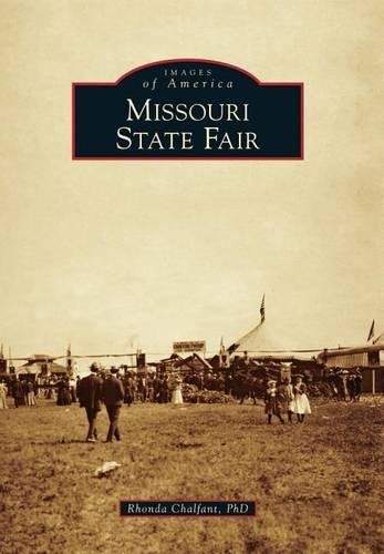 Rhonda, Ph.d. Chalfant Missouri State Fair (Paperback) Images of AmericaAnother great item from Rarewaves USA | Free delivery!