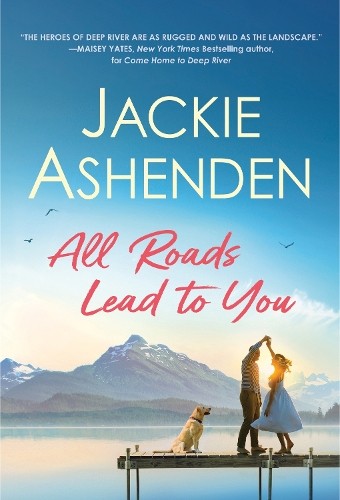 Jackie Ashenden All Roads Lead to You (Paperback) Small Town DreamsAnother great item from Rarewaves USA | Free delivery!