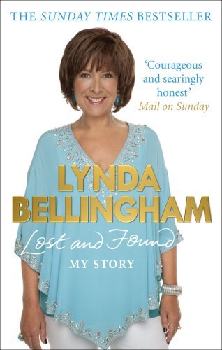 Lost and Found: My Story By Lynda Bellingham. 9780091936419