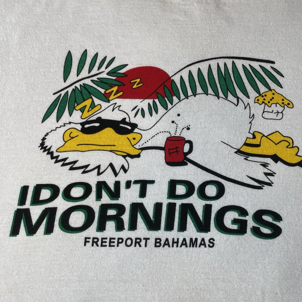 Vintage 80’s 90’s Bahamas T Shirt Mens XL White I Don't Do Mornings Funny Tee