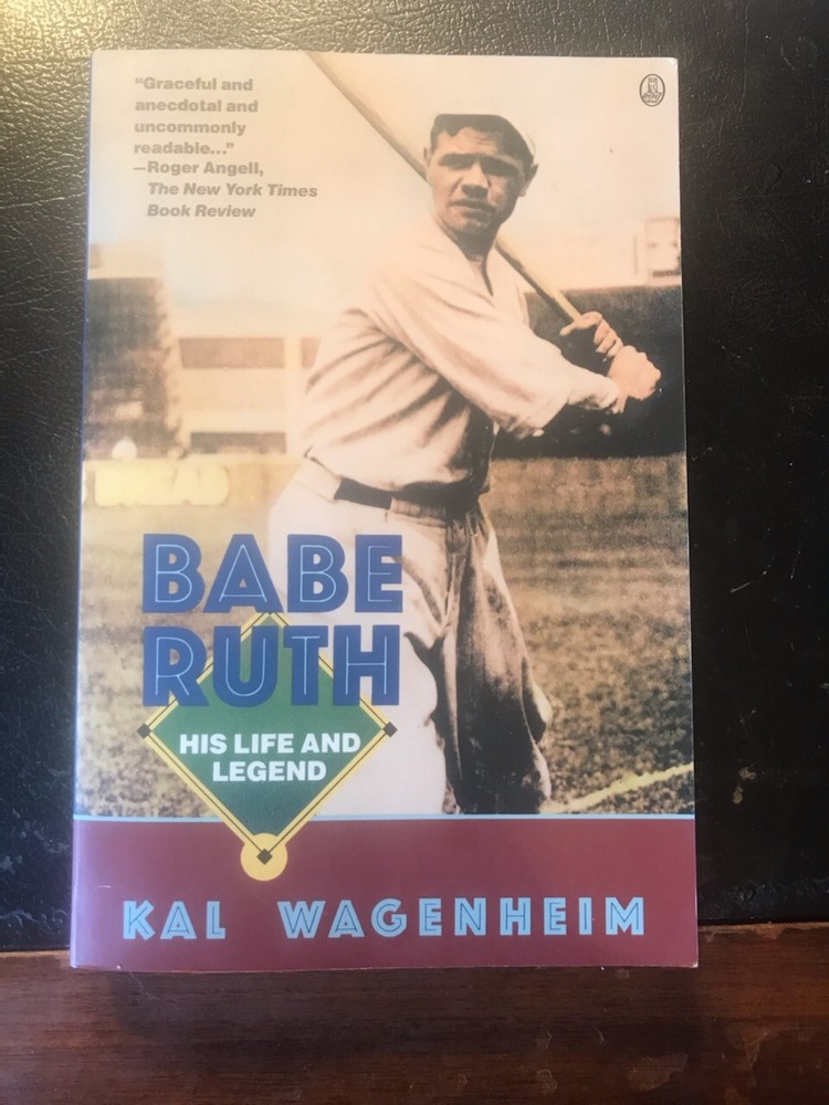 Babe Ruth : His Life and Legend by Kal Wagenheim (1992, Trade Paperback)