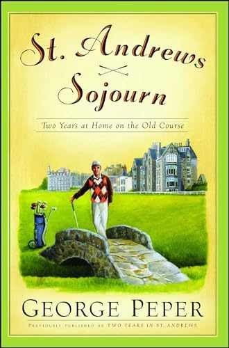 St. Andrews Sojourn: St. Andrews - Paperback, by Peper George - Very Good x