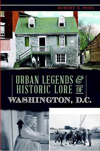 Urban Legends & Historic Lore of - Paperback, by Pohl Robert S. - Very Good