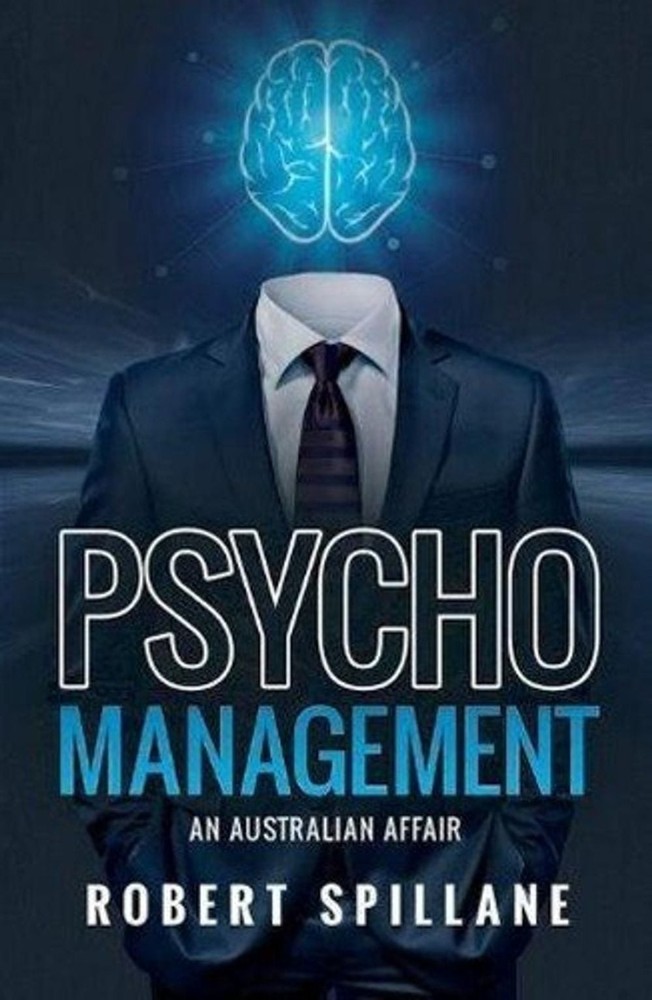 Psycho Management: An Australian Affair by Robert Spillane (English) Paperback B