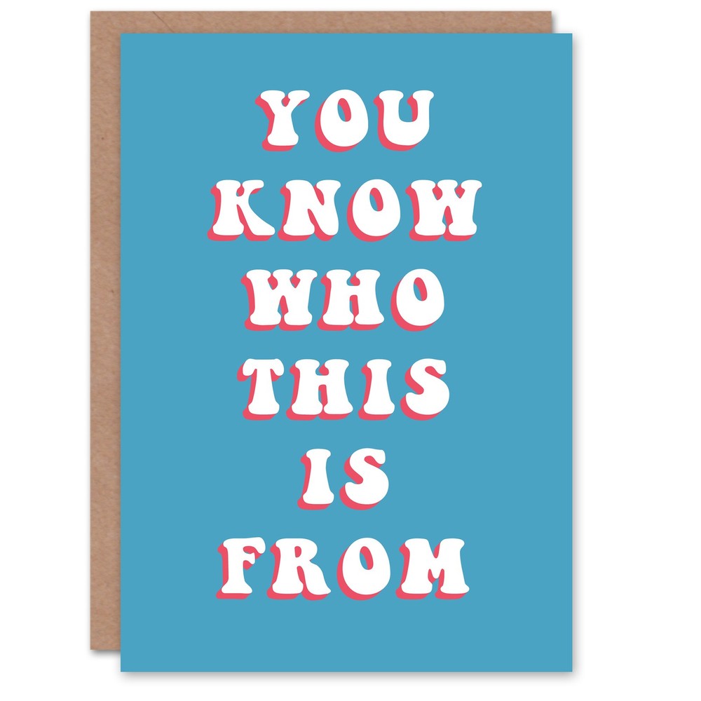 Birthday Card You Know Who From For Him Man Dad Brother Fun Funny Humour Joke