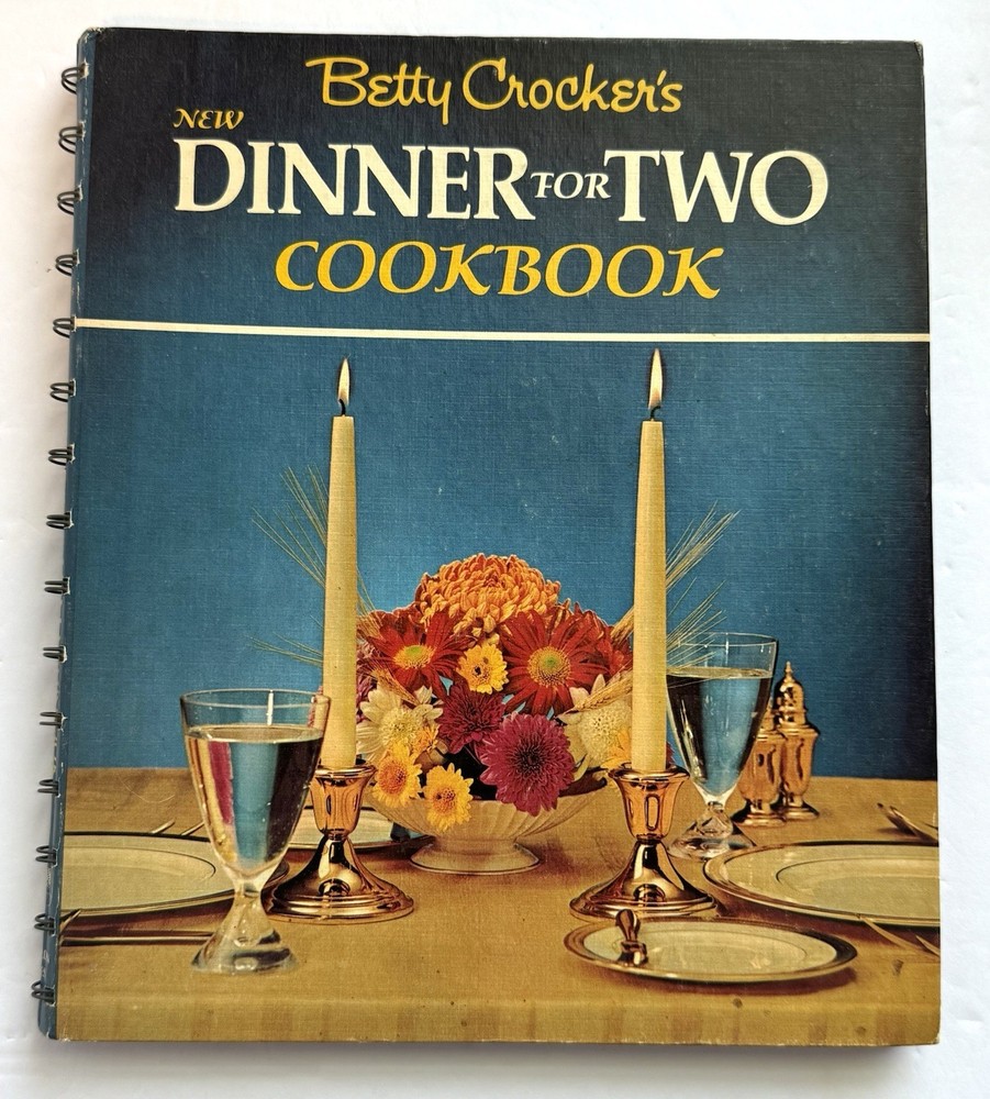 Betty Crocker's New Dinner for Two Cookbook Spiral Bound Hardcover