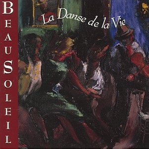 Beausoleil, La Danse De La Vie, audioCD