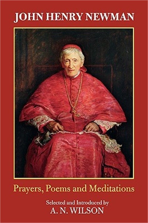 John Henry Newman: Poems, Prayers and Meditations (Paperback or Softback)