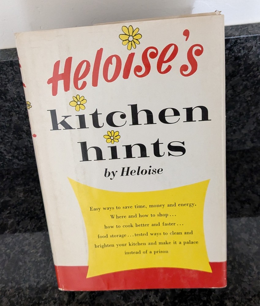 Vintage 1963 Heloise's Kitchen Hints by Heloise Hardcover Book