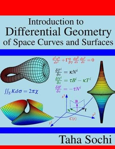 Introduction to Differential Geometry of Space Curves and Surfaces: Differential
