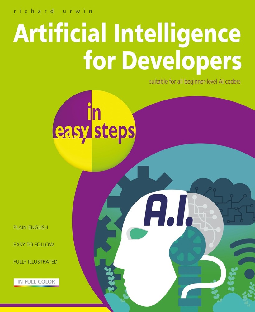 Richard Urwin Artificial Intelligence for Developers in easy steps (Paperback)