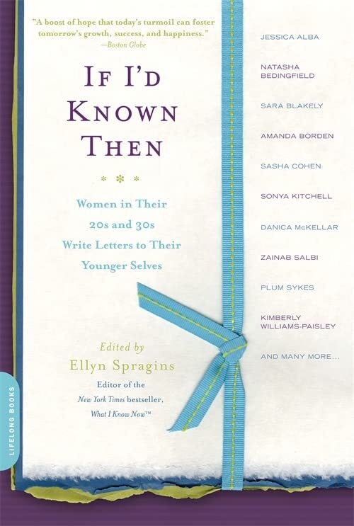 If I'd Known Then: Women in Their 20s and 30s Write ...