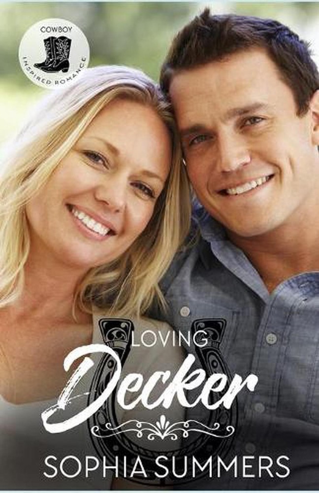 Loving Decker: Sweet Cowboy Romance by Sophia Summers Paperback Book