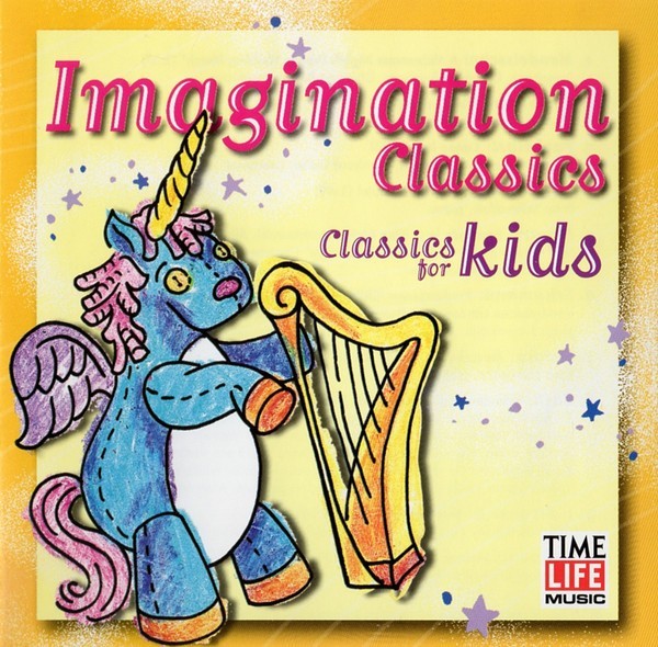 Time-Life Music-Classics For Kids-Imagination Classics Cd
