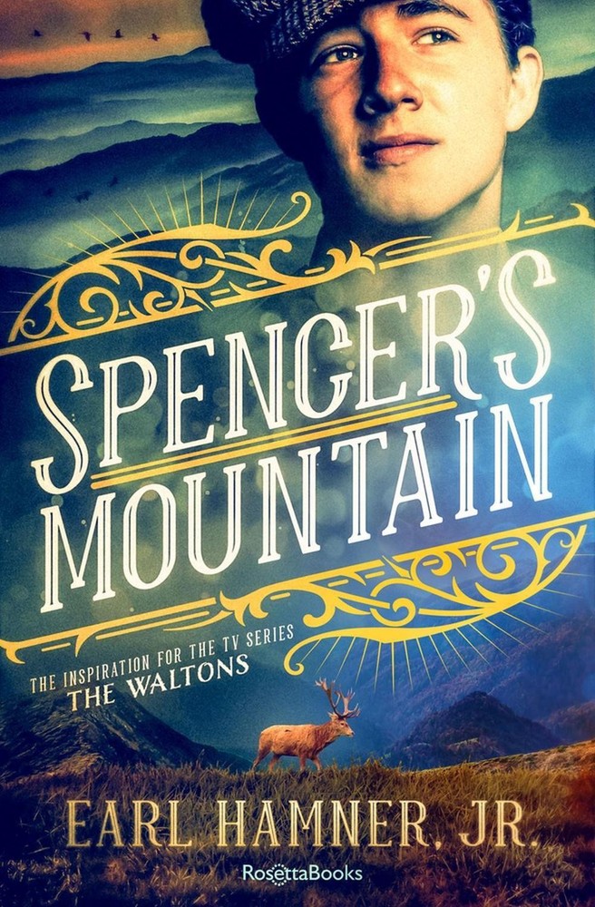 Spencer's Mountain: The Family That Inspired the TV Series the Waltons by Earl H