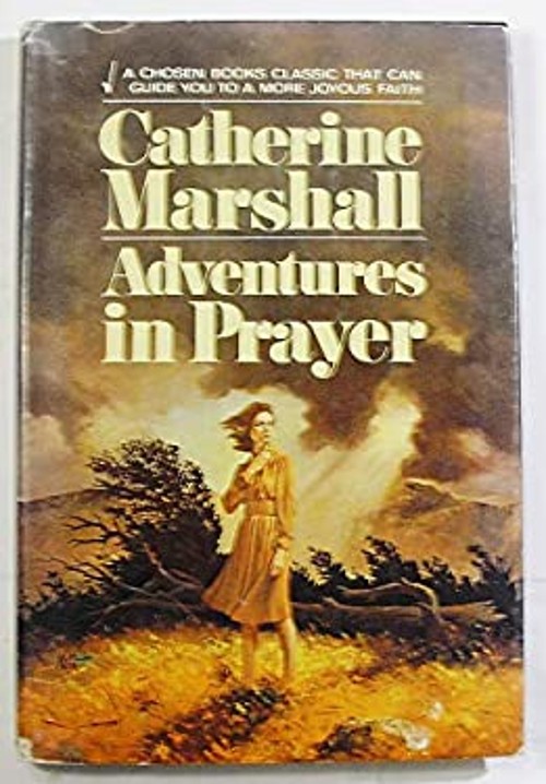 Adventures in Prayer Hardcover Catherine MarshallFree US Delivery | ISBN:0912376090