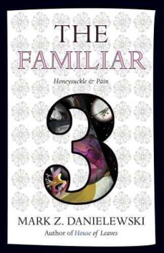 The Familiar, Volume 3: Honeysuckle & Pain - Paperback - VERY GOOD