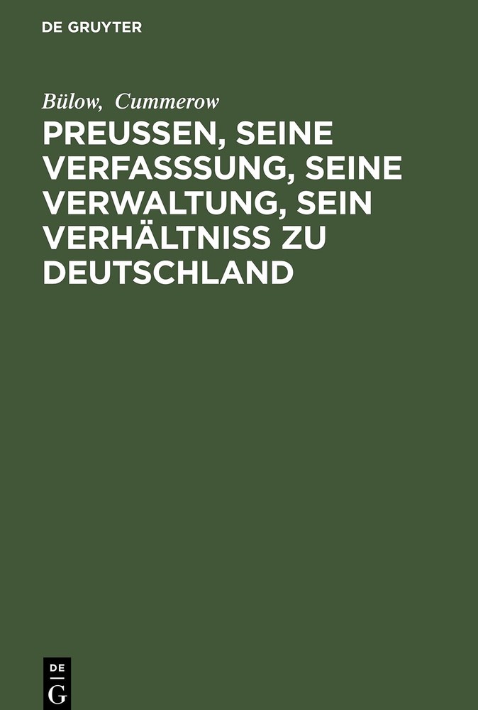Cummerow Bülow Preußen, Seine Verfasssung, Seine Verwaltung, Sein Ver (Hardback)