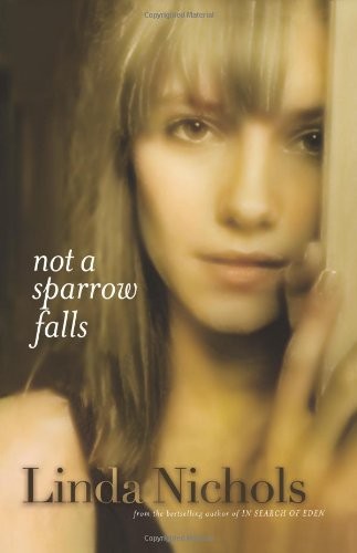 Not a Sparrow Falls, Nichols, Linda