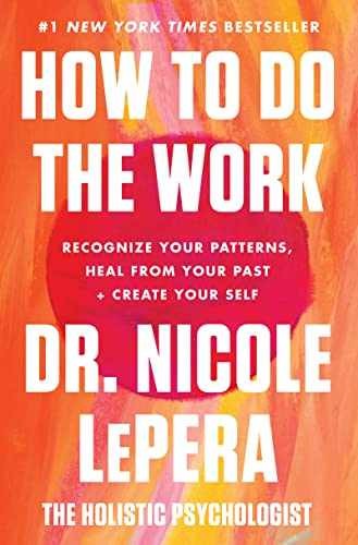 How to Do the Work: Recognize - Hardcover, by LePera Dr. Nicole - Very Good b