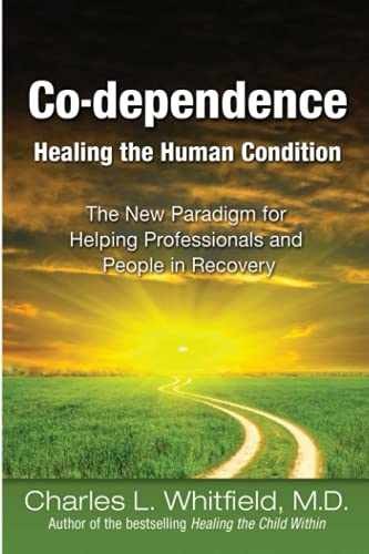 Co-Dependence Healing the Human - Paperback, by Whitfield Charles L. - Very Good