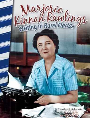 Marjorie Kinnan Rawlings: - Paperback, by Heather E. Schwartz - Very Good