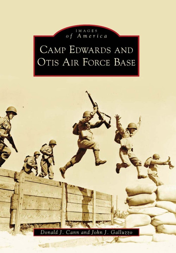 NEW Arcadia Publishing Camp Edwards and Otis Air Force Base, MA 9780738572147 Im