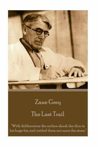 Last Trail by Grey, Zane, Like New Used, Free shipping in the US