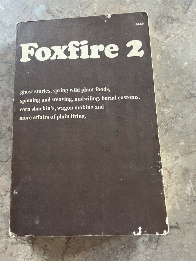 Foxfire 2  Vintage 1973 Outdoors Survival Skills Homesteading