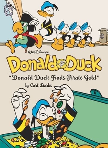 Walt Disney's Donald Duck Donald Duck Finds Pirate Gold: The Complete Carl Barks