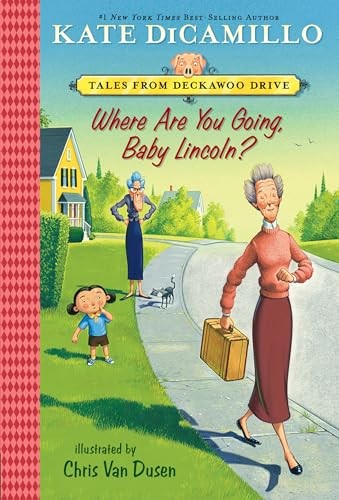 Where Are You Going, Baby Lincoln?:..., DiCamillo, Kate