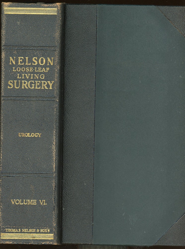vintage Medical: NELSON LOOSE-LEAF LIVING SURGERY, Vol VI. 1927.