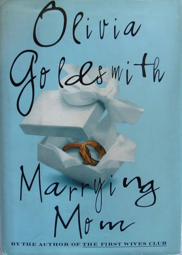 Marrying Mom by Goldsmith, Olivia, Acceptable Book