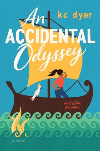 An Accidental Odyssey (An Exlibris Adventure) by dyer, kc, Good Book
