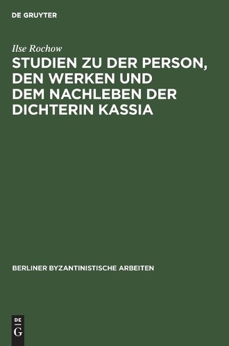 Ilse Rochow Studien Zu Der Person, Den Werken Und Dem Nachleben Der D (Hardback)
