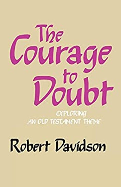 The Courage to Doubt Paperback Robert DavidsonFree US Delivery | ISBN:0334019575