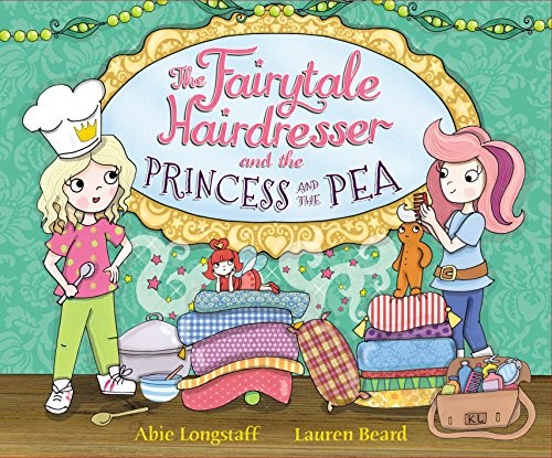 The Fairytale Hairdresser and the Princess and the Pea by Longstaff, Abie BookFREE US DELIVERY | ISBN: 0552575186 | Quality Books