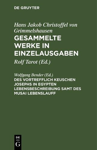 Gesammelte Werke in Einzelausgaben, Des Vortrefflich Keuschen Josephs (Hardback)