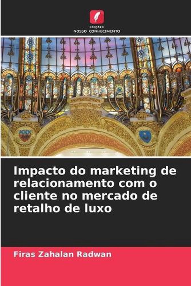 Impacto do marketing de relacionamento com o cliente no mercado de retalho de lu