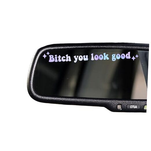2 x You Look Good, Rear View Mirror Decal, Sister Gift, Mirror Holographic